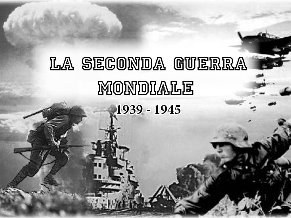 La_Seconda_Guerra_Mondiale