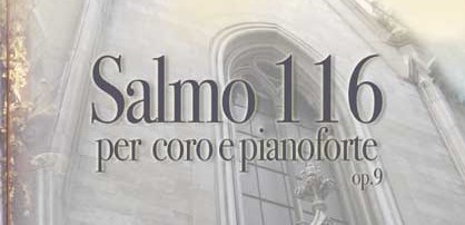 Salmo 116 per coro e pianoforte