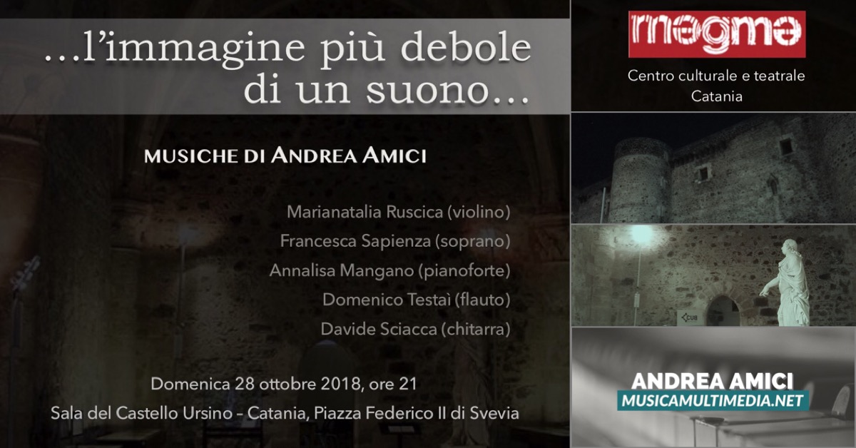 …l’immagine più debole di un suono… Castello Ursino 28 ottobre 2018