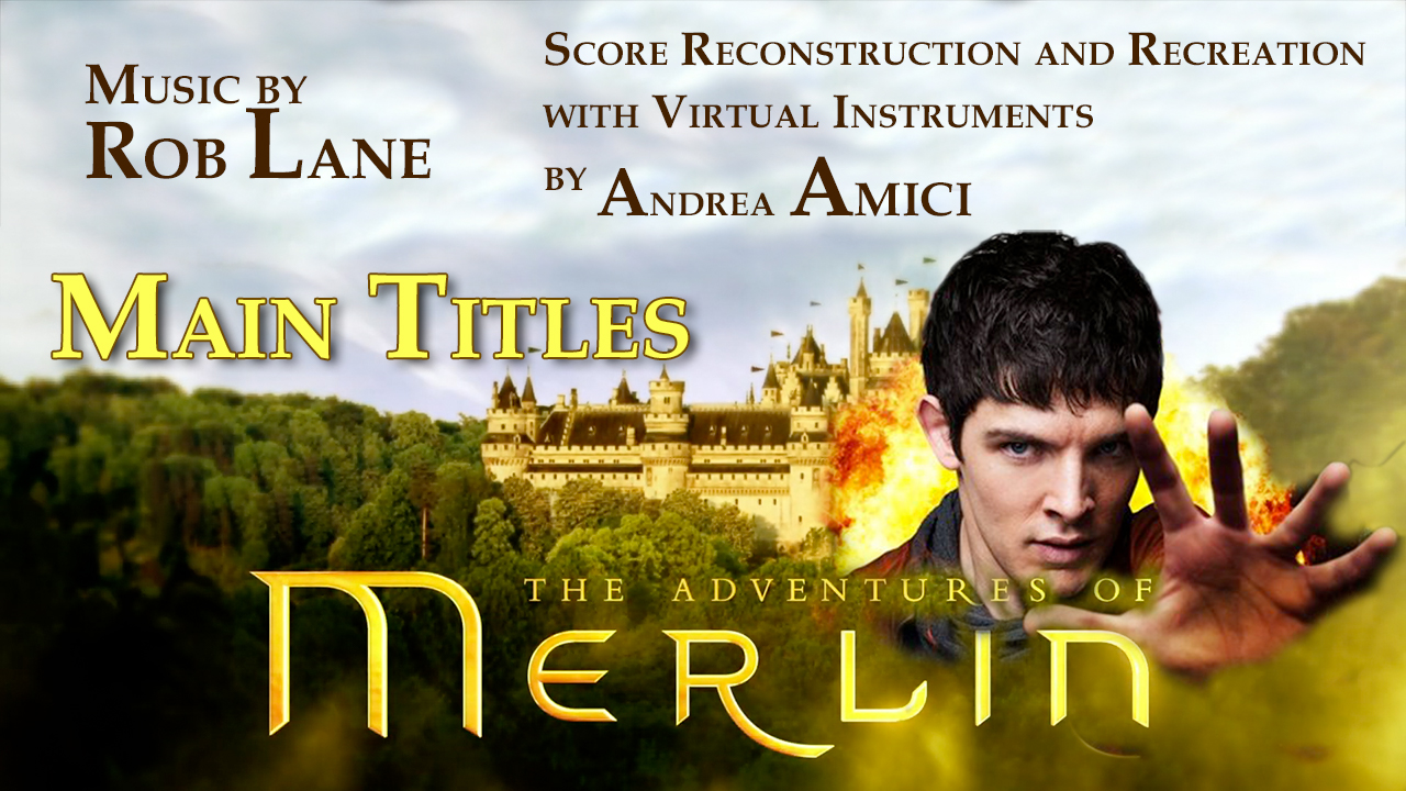 Merlin Main Title – Score reconstruction and recreation