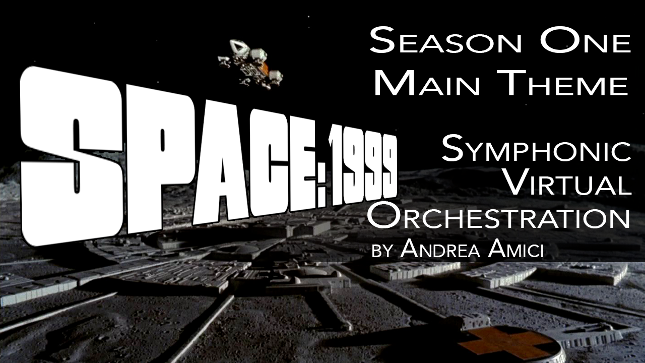 Space 1999 Symphonic Virtual Orchestration